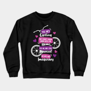 Funny Cyclist's Wife Gift Crewneck Sweatshirt
